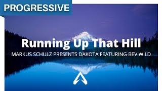 Markus Schulz presents Dakota featuring Bev Wild - Running Up That Hill