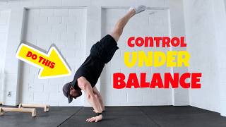 Master Under Balance in the Handstand (This Changes Everything)