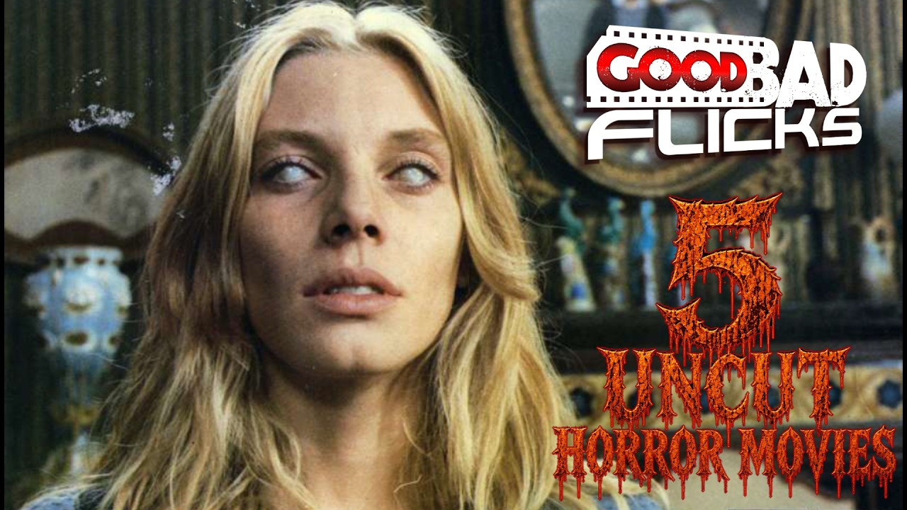 5 Uncut Horror Films - 5 Overlooked Films Ep 49
