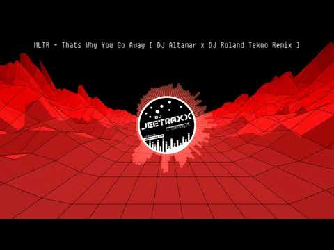 MLTR - Thats Why YOu Go Away [ DJ Altamar x DJ Roland Tekno Remix ] NBC