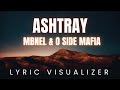 MBNel O SIDE MAFIA Ashtray LYRIC VISUALIZER Version
