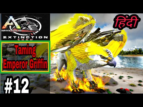 🔥 Taming Emperor griffin  🔥 Ark Extinction core & Foreworld myth gameplay in HINDI | Episode 12