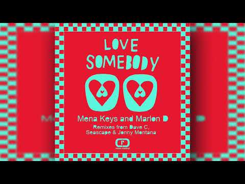Mena Keys and Marlon D - Love Somebody Featuring Soul Duet (Dave C Remix Instrumental)
