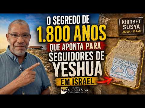 🚨 O Segredo de 1.800 Anos que Aponta para Seguidores de Yeshua em Israel | Khirbet Susya