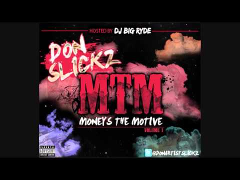Don Slickz - How It Is (Prod. By DzzDisarster) Hosted By SN1 DJ Big Ryde *2013*