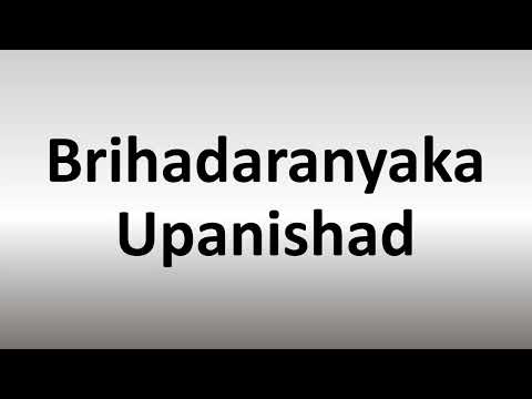 How to Pronounce Brihadaranyaka Upanishad