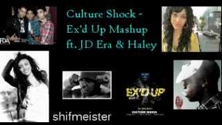 Culture Shock,Lomaticc, Sunny brown - eX&#39;d Up Mashup ft. JD Era + Haley Small