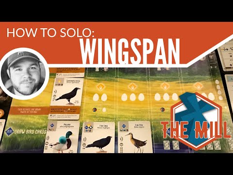 How To Solo: Wingspan - The Mill