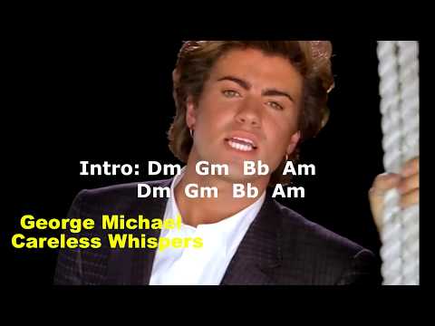 Cifra, Letra e Musica - George Michael - Careless Whispers