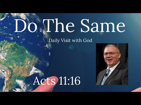 Acts 11:16, Do The Same