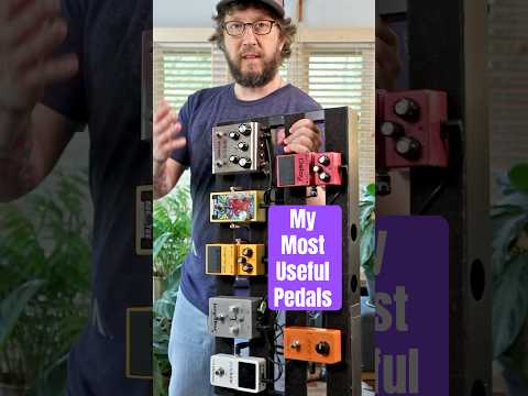 These Are My Most Useful Pedals