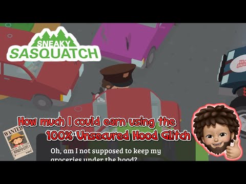 Sneaky Sasquatch - how much I can earn using the 100% Unsecured Hood Glitch