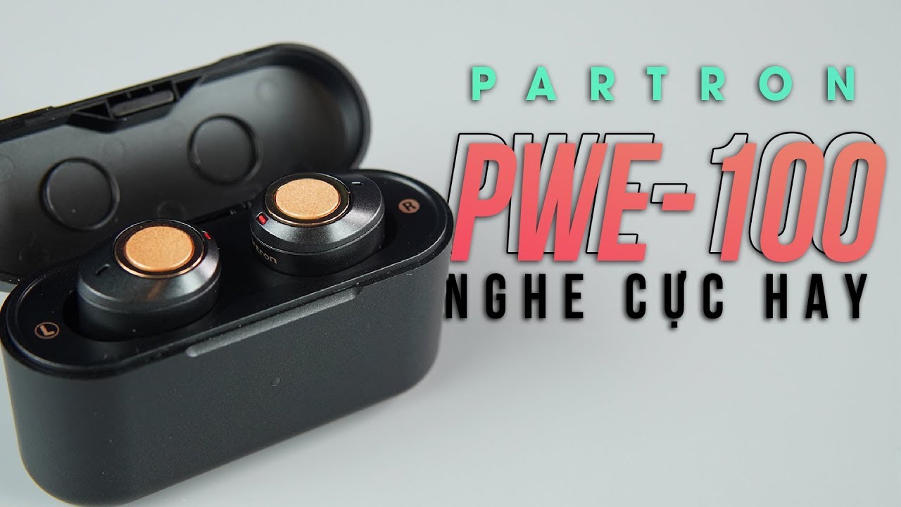 Trải nghiệm Partron PWE-100: Tai nghe true-wireless hay nhất dưới 2 triệu