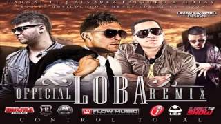 Loba Remix)   Carnal Ft  J Alvarez, Farruko &amp; Daddy Yankee (Original) ★REGGAETON 2011★   LIKE VIDEO