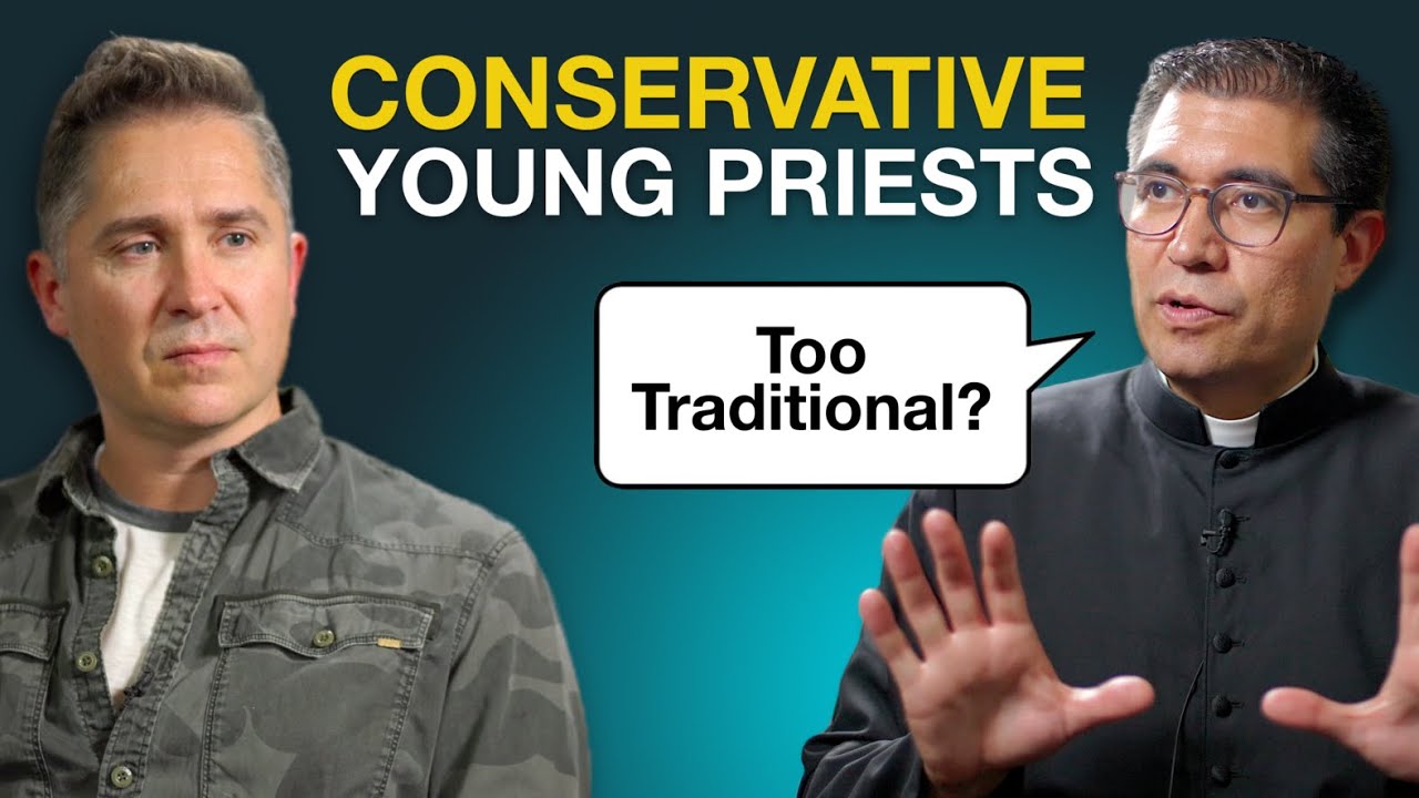 Why Are Young Priests Becoming So Traditional Today?