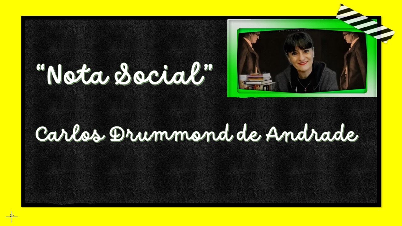 "Nota Social" de Carlos Drummond de Andrade (ALGUMA POESIA)