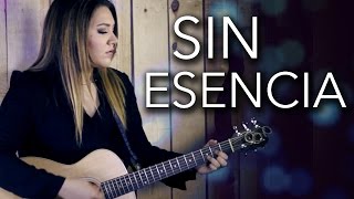 Sin Esencia - Espinoza paz (Cover de Marián)