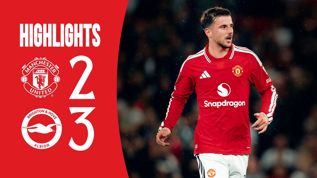 Man Utd 2-3 Brighton | Highlights