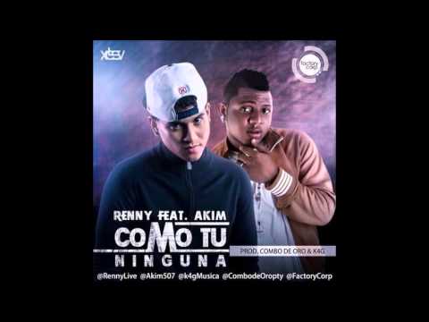renny ft akim   como tu ninguna