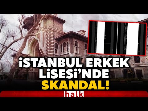 İstanbul Erkek Lisesi'nde skandal! Kız öğrencilere yönelik 507 maddelik taciz listesi hazırladılar!