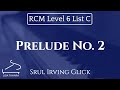 Prelude No. 2 by Srul Irving Glick (RCM Level 6 List C - 2015 Piano Celebration Series)