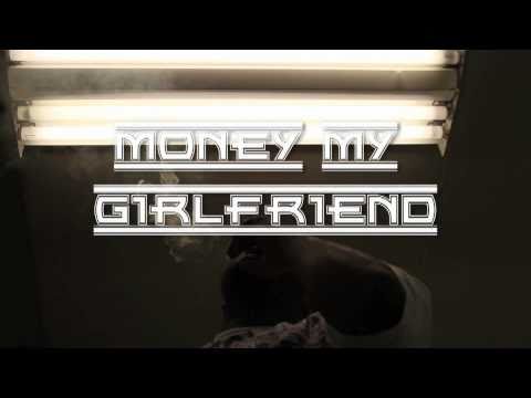 Big Cheeze - Money My Girlfriend