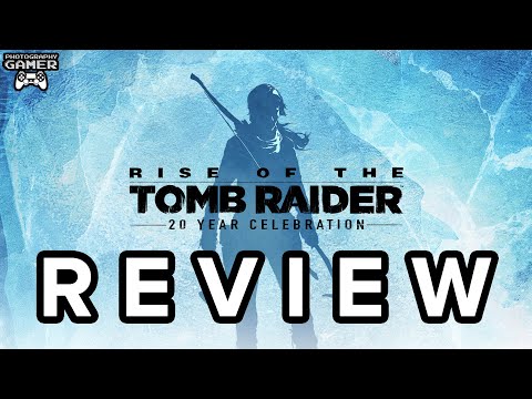 Rise of the Tomb Raider: 20 Year Celebration - Review