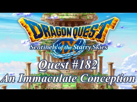 Quest No. 182: An Immaculate Conception - Dragon Quest IX (DLC)