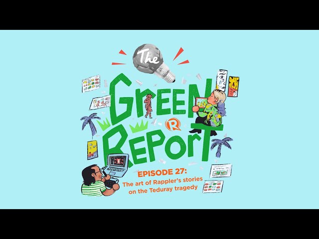 The Green Report: The art of Rappler’s stories on the Teduray tragedy