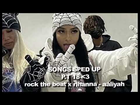 Rock The Boat x Rihanna - Aaliyah (Sped up Song)