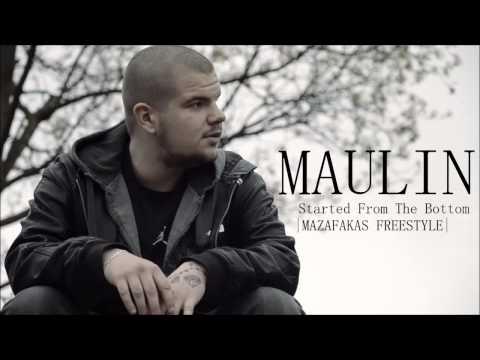 MAULIN - STARTED FROM THE BOTTOM / NEJLEPŠÍ POCIT / FREESTYLE