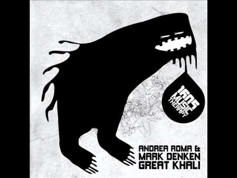 Andrea Roma & Mark Denken - Great Khali (Original Mix) [1605-063]