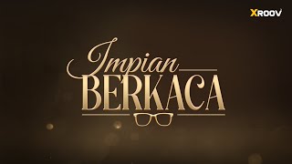 Download lagu IMPIAN BERKACA -  Trailer mp3
