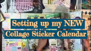 Starting my new collage sticker calendar 