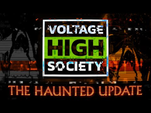 Voltage High Society - The Haunted Update Trailer thumbnail