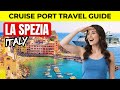 La Spezia Cruise Port Travel Guide 2025 Ship Visitors Guide