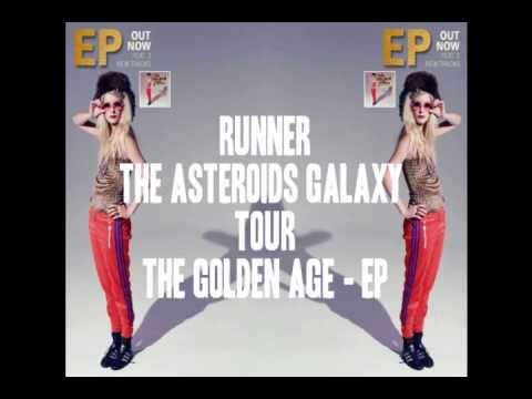 Runner - The Asteroids Galaxy Tour