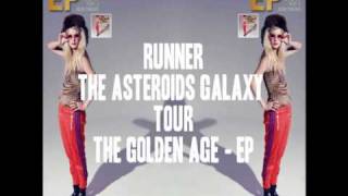 The Asteroids Galaxy Tour - Runner