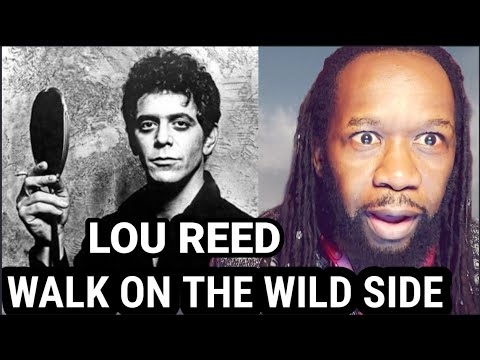 LOU REED - Walk on the wild side REACTION - I had no idea as a child