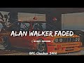 ALAN WALKER FADED Lofi Music Video
