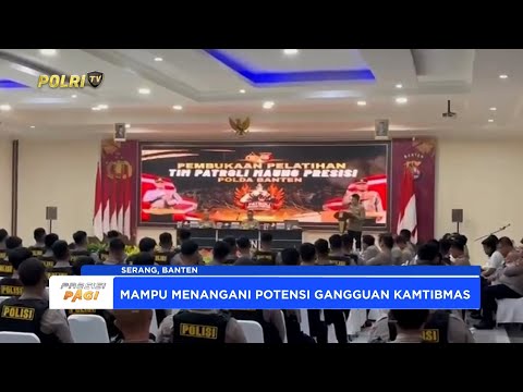 POLDA BANTEN GELAR PELATIHAN PATROLI MAUNG PRESISI