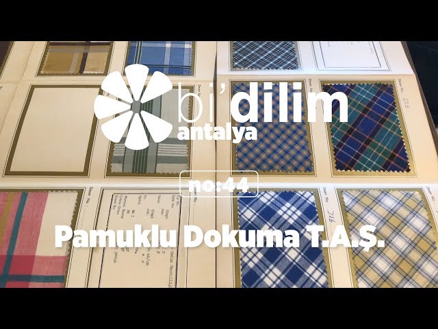 Bi'dilim Antalya / No:44 / Pamuklu Dokuma T.A.Ş.