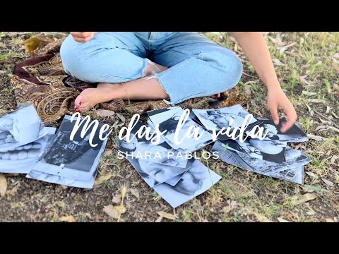 Shara Pablos - Me das la vida (Videoclip Oficial)