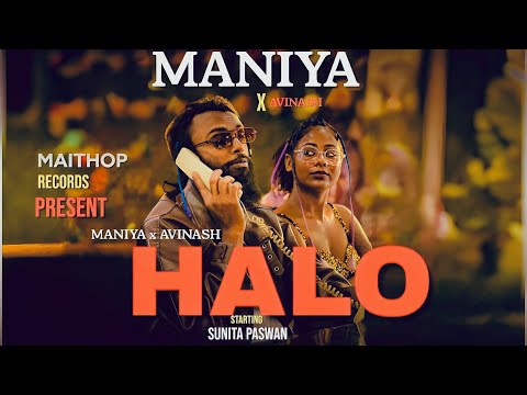 MANIYA - HALO | Official Music Video 2025 ( Prod. By Avinash Paswan)