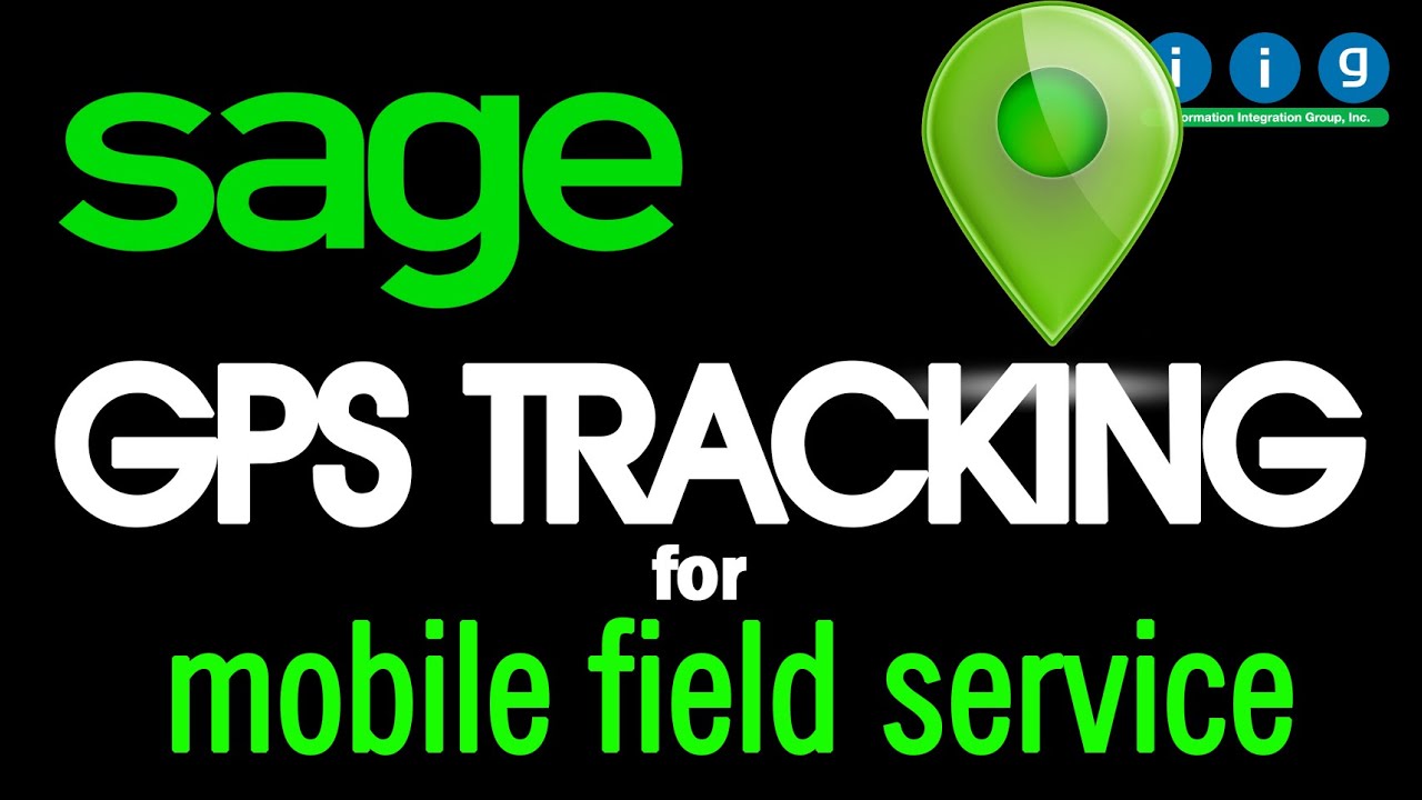 GPS Tracking - Sage 100 Mobile Field Service