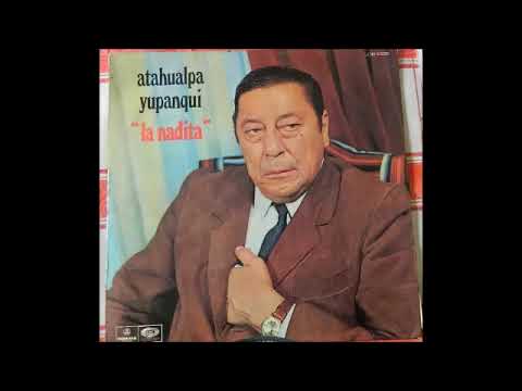 Atahualpa Yupanqui - "La Nadita" - Album (1971)