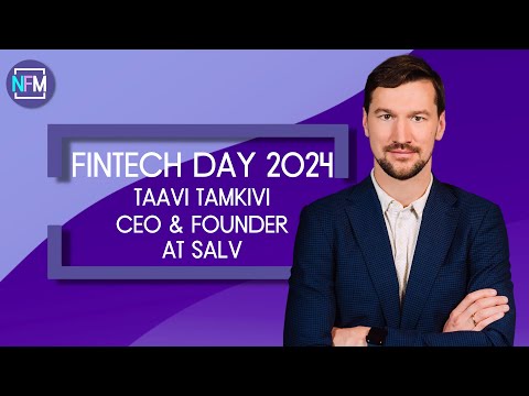 Fintech Day 2024 - Taavi Tamkivi CEO & Founder at Salv