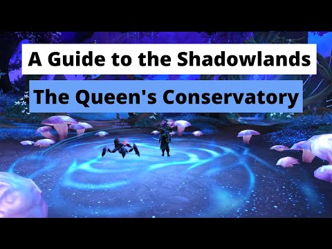 Gardening in the Shadowlands - A Guide to the Queen's Conservatory