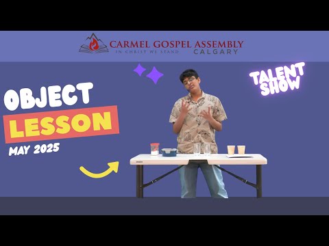 An Object Lesson - Be the Salt of the Earth - CGAC Talent Show - May 2025