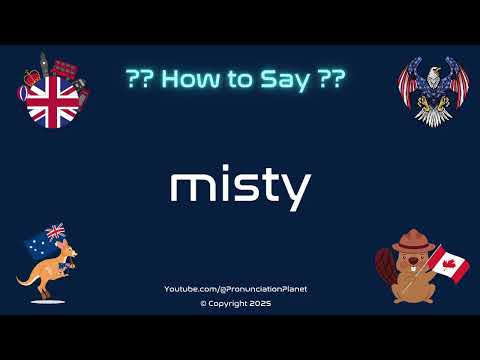 🌫️🌧️ How to Pronounce misty? (CORRECTLY) | Pronunciation Planet
